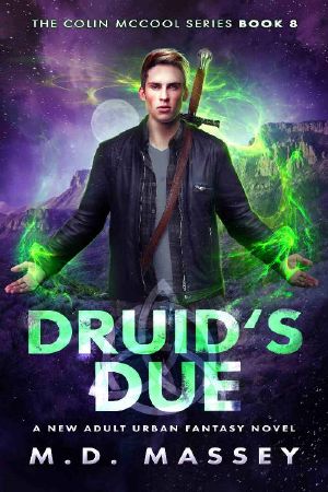 [Colin McCool 08] • Druid's Due · A New Adult Urban Fantasy Novel (The Colin McCool Paranormal Suspense Series Book 8)